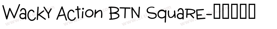Wacky Action BTN Square字体转换